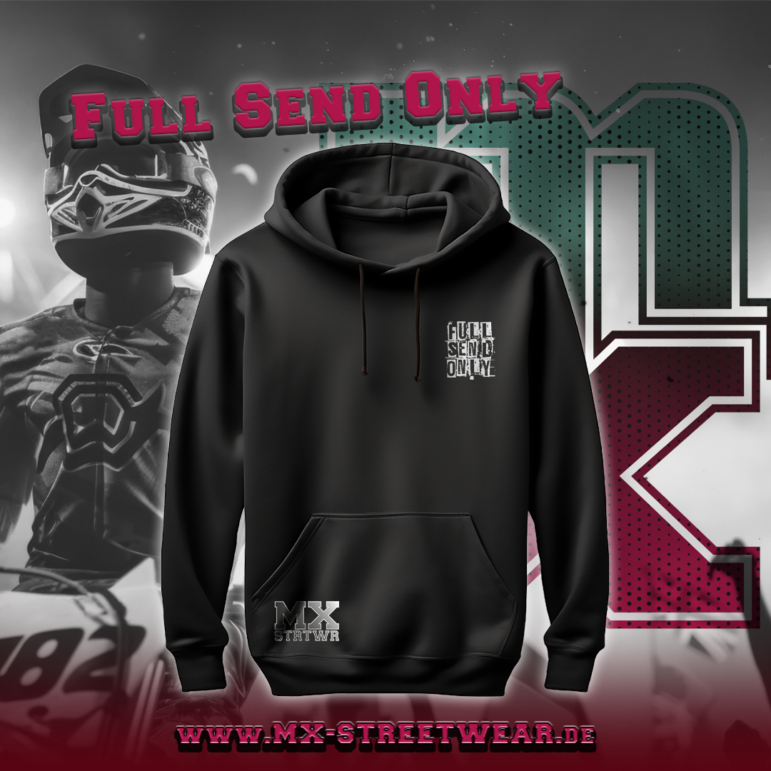Full Send Only Hoodie